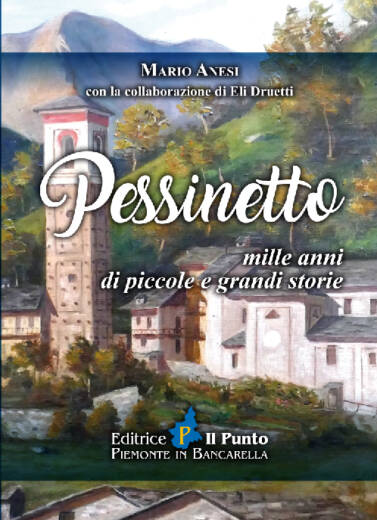 PESSINETTO - Mille anni di piccole e grandi storie